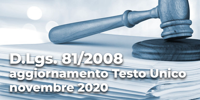 Aggiornamento Testo Unico Sicurezza novembre 2020