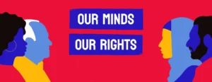 our minds our rights