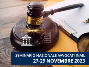 22esimo seminario nazionale degli avvocati Inail